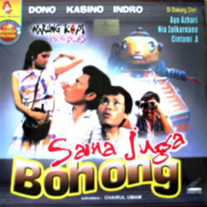 Sama Juga Bohong - Film Terbaik Warkop DKI